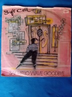 SOFT CELL - Say hello wave goodbye - Marc Almond - SP Winyl