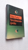 NIEWYTLUMACZALNE ZJAWISKA - Viktor Farkas