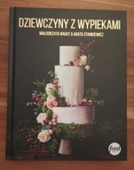 KSIĄŻKA Małgorzata Nagat Agata Stankiewicz - Dziewczyny z wypiekami