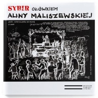 Sybir ołówkiem Aliny Maliszewskiej Alina Maliszewska