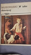 W izbie dziecięcej Musorgski