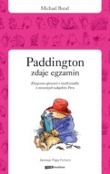 Michael Bond PADDINGTON ZDAJE EGZAMIN
