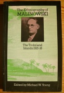 Young ETHNOGRAPHY OF BRONISLAW MALINOWSKI Wyspy Trobrianda antropologia
