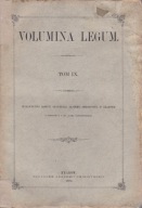 VOLUMINA LEGUM Tom IX - 1889