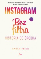 Instagram. Bez filtra. Historia ksiazka