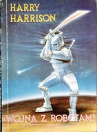 Harry Harrison WOJNA Z ROBOTAMI