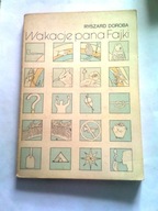 WAKACJE PANA FAJKI - Ryszard Doroba