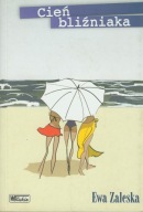 Cień bliźniaka - Ewa Zaleska