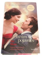 Jojo Moyes Zanim się pojawiłeś twarda oprawa