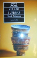 Żelazo i jedwab Mark Salzman