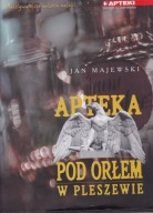 Apteka pod Orłem w Pleszewie Jan Majewski
