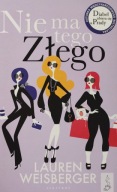 Nie ma tego złego Lauren Weisberger