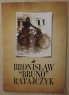 BRONISŁAW "BRUNO" RATAJCZYK - KSIĄŻECZKA, BROSZURKA