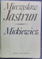Mickiewicz - Mieczysław Jastrun