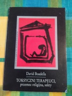 TOKSYCZNI TERAPEUCI przemoc religijna sekty David Boadella