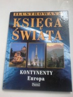 Kontynenty Europa Praca zbiorowa Ilustrowana Księga Świata