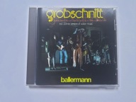 GROBSCHNITT BALLERMAN 1974 PIERWSZE WYD NA CD 1990