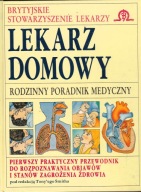 Lekarz domowy. Rodzinny poradnik medyczny Tony Smith