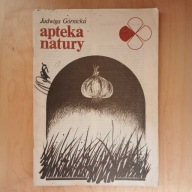 Jadwiga Górnicka - Apteka natury 1
