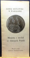 Moneta i medal w dziejach Polski (Wystawa stała Gabinetu Numizmatycznego)