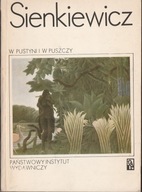 Henryk Sienkiewicz W pustyni i w puszczy