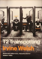 T2 Trainspotting - Irvine Welsh