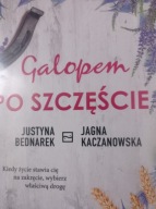 Galopem po szczęście Jagna Kaczanowska Bednarek