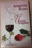 Uwieść aroganta Adrienne Basso