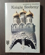 Książę Srebrny Aleksy K. Tołstoj