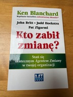 John Britt, Judd Hoekstra, Pat Zigarmi - Kto zabił zmianę?