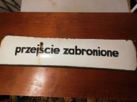 STARA TABLICA EMALIOWANA - PRZEJŚCIE ZABRONIONE - 85 cm x 20 cm