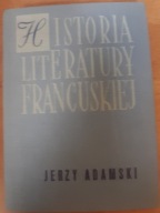 Historia literatury francuskiej Jerzy Adamski