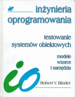 Testowanie systemów obiektowych Binder Inżynieria oprogramowania modele