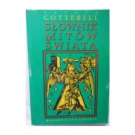 Słownik mitów świata A.Cotterell