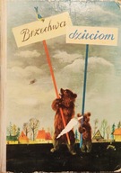 Brzechwa dzieciom - Jan Brzechwa, il. Jan Marcin Szancer