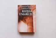 Księga umarłych Douglas Preston Lincoln Child