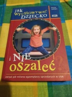 Jak wychować dziecko i nie oszaleć Kevin Leman