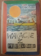 Wakacje z przeszkodami Benno Pludra