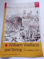 William Wallace pod Stirling 11 wr 1297 Batalie i Wodzowie Wszech Czasów 16