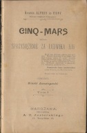 Cinq-Mars albo sprzysiężenie za Ludwika XIII (t. 1-3) / Alfred de Vigny