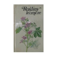 Rośliny lecznicze Praca zbiorowa