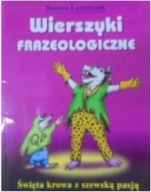 KSIĄŻKA WIERSZYKI FRAZEOLOGICZNE ŚWIĘTA KROWA Z SZEWSKĄ PASJĄ