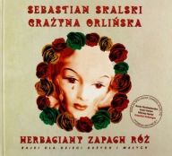 Herbaciany zapach Róż Skalski Sebastian