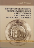 Historyczne konteksty monarszych fundacji artystycznych ; jak nowa