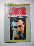 Aleksander Gawronik. Gra o miliardy. Rafał Węgierkiewicz