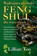 WĘDRUJĄCA GWIAZDA FENG SHUI DLA WSZYSTKICH, LILLIAN TOO, NOWA