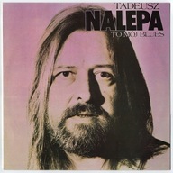 To Mój Blues Vol. 1 Vol. 2 Tadeusz Nalepa Winyl