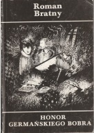 HONOR GERMAŃSKIEGO BOBRA Roman Bratny