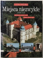 ZUZANNA ŚLIWA "Miejsca niezwykłe" - z serii Cuda Polski