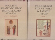 Ikonoklazm bizantyński 726-787 Teksty źródłowe dwa tomy komplet ; jak nowa